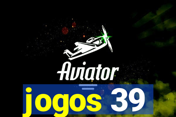 jogos 39