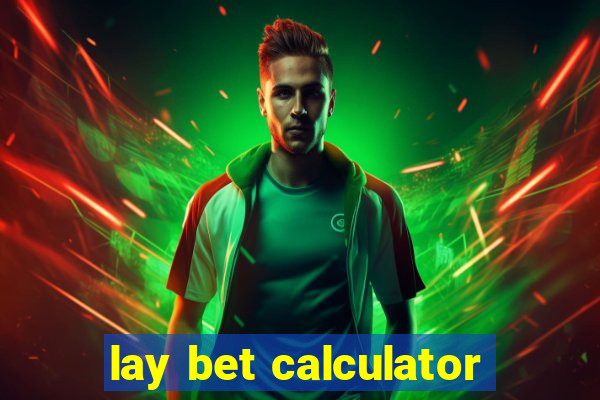 lay bet calculator