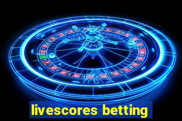 livescores betting