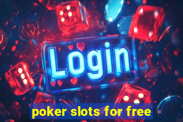 poker slots for free