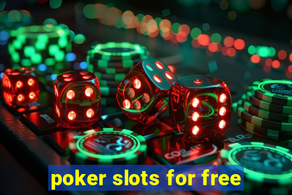 poker slots for free