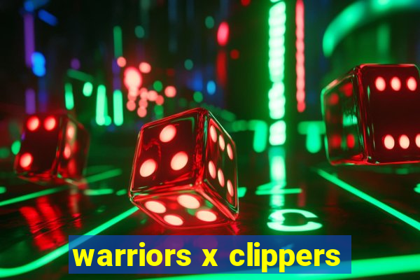 warriors x clippers