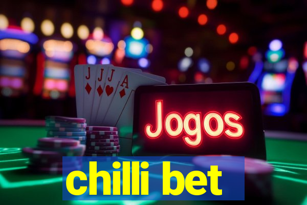 chilli bet