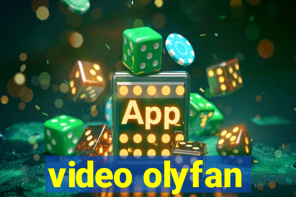 video olyfan