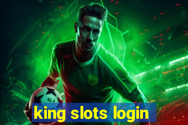 king slots login