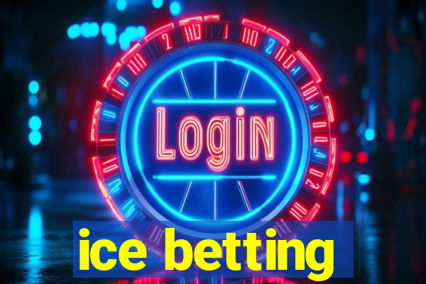 ice betting