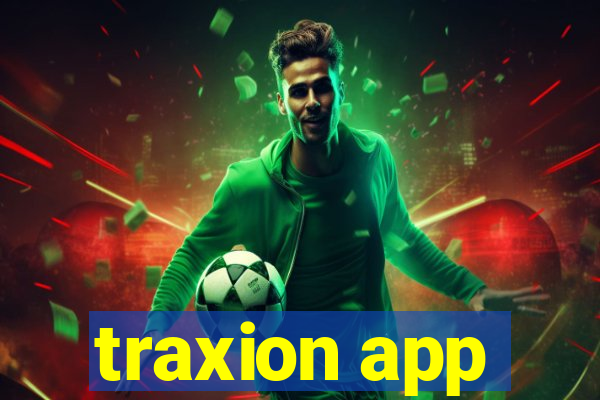 traxion app