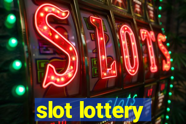 slot lottery