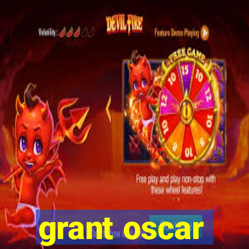 grant oscar