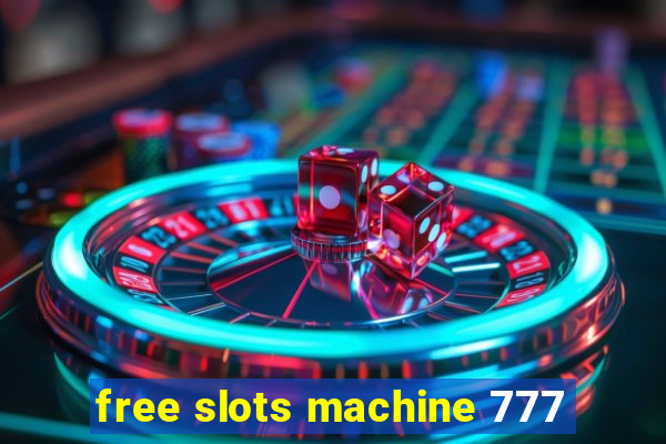 free slots machine 777