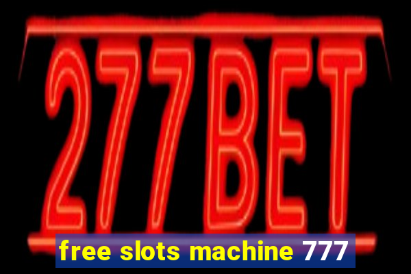 free slots machine 777