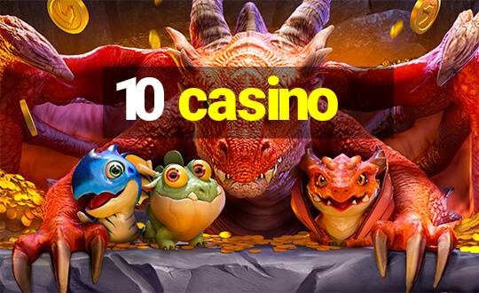 10 casino