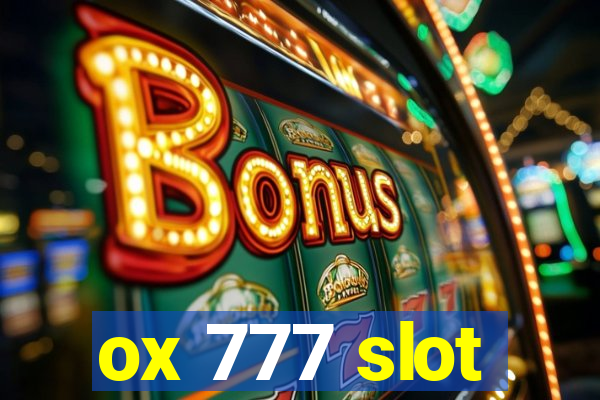 ox 777 slot