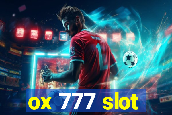 ox 777 slot