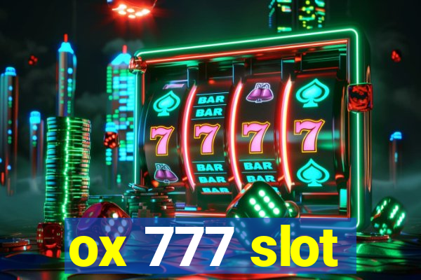 ox 777 slot