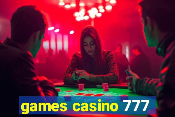 games casino 777