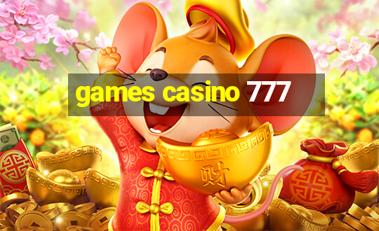 games casino 777