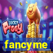 fancyme