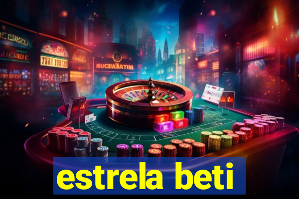 estrela beti