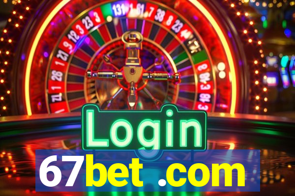 67bet .com