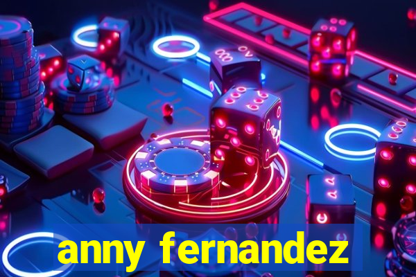 anny fernandez