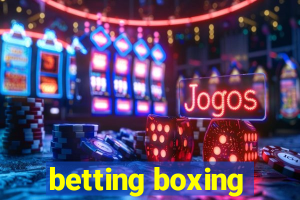 betting boxing