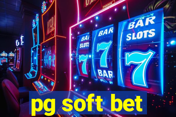 pg soft bet