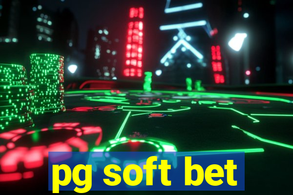 pg soft bet