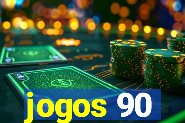 jogos 90