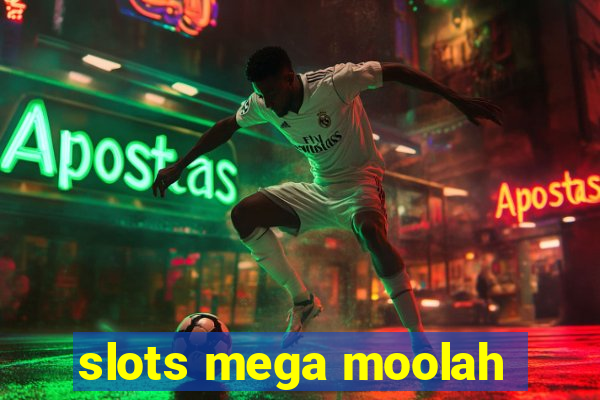 slots mega moolah