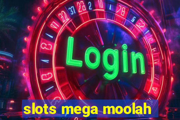 slots mega moolah