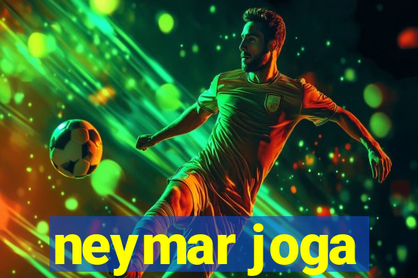 neymar joga