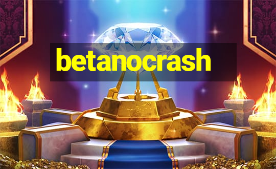 betanocrash