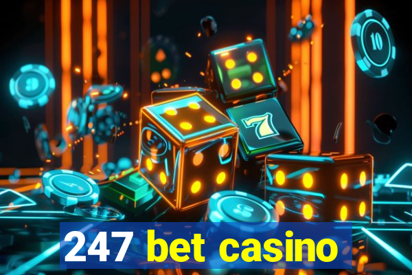 247 bet casino