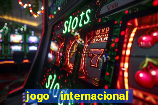 jogo - internacional