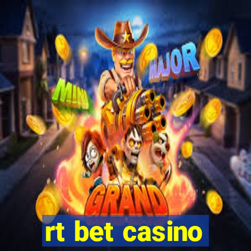 rt bet casino