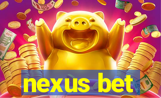 nexus bet