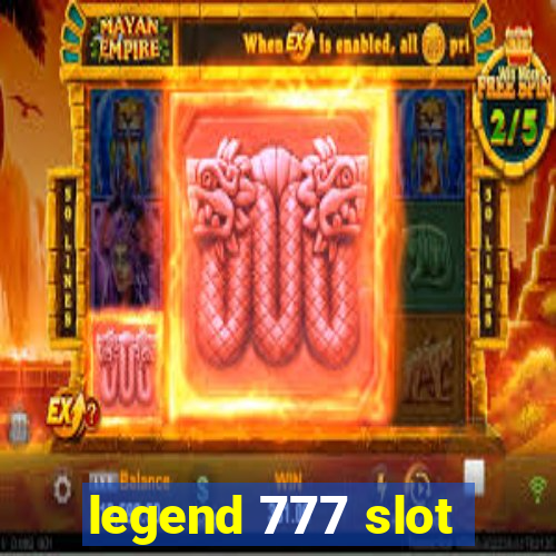 legend 777 slot