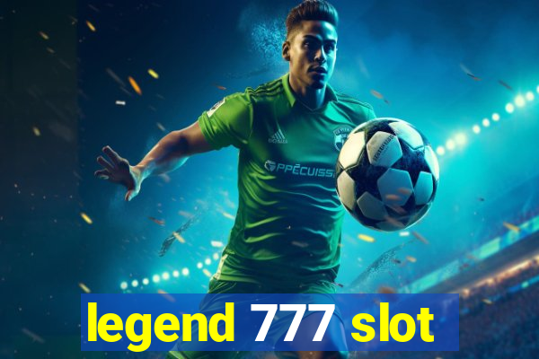 legend 777 slot