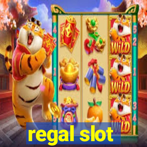 regal slot