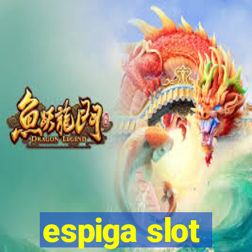 espiga slot