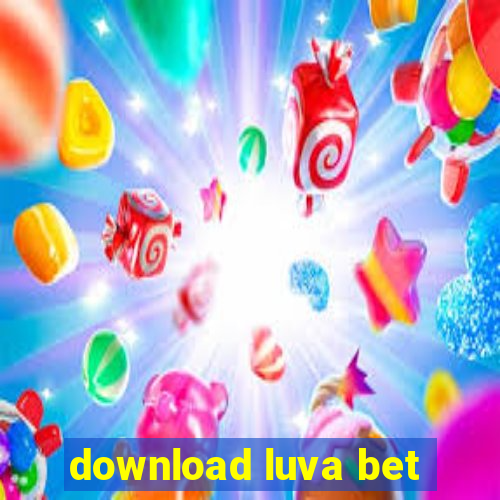 download luva bet