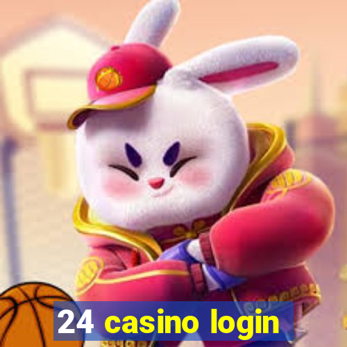 24 casino login