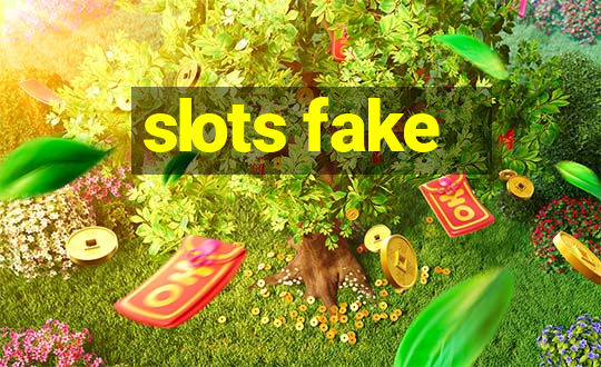 slots fake