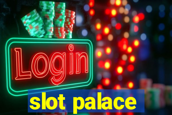 slot palace