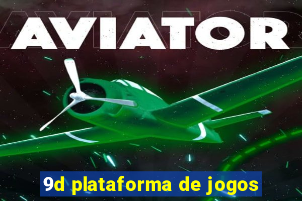 9d plataforma de jogos