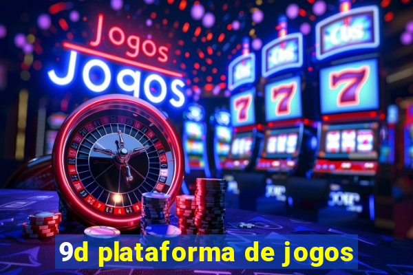 9d plataforma de jogos