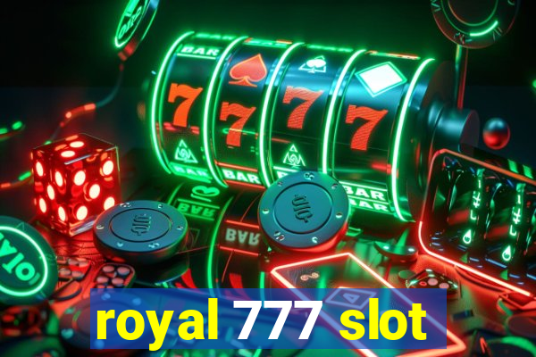 royal 777 slot