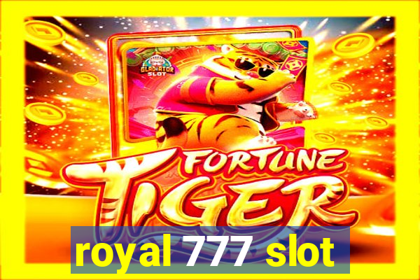 royal 777 slot