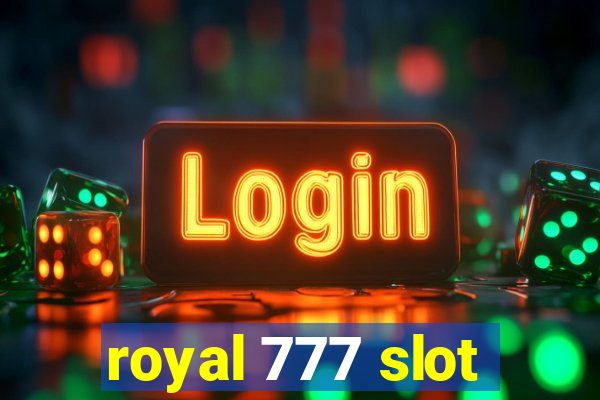 royal 777 slot